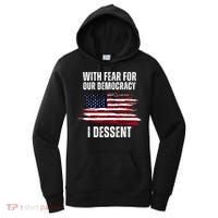 With Fear For Our Democracy I Dissent Usa Distressed Flag Women's Hoodie thumb 0
