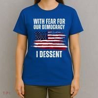 With Fear For Our Democracy I Dissent Usa Distressed Flag T-Shirt thumb 4