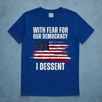 With Fear For Our Democracy I Dissent Usa Distressed Flag T-Shirt thumb 5