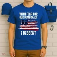 With Fear For Our Democracy I Dissent Usa Distressed Flag T-Shirt thumb 6