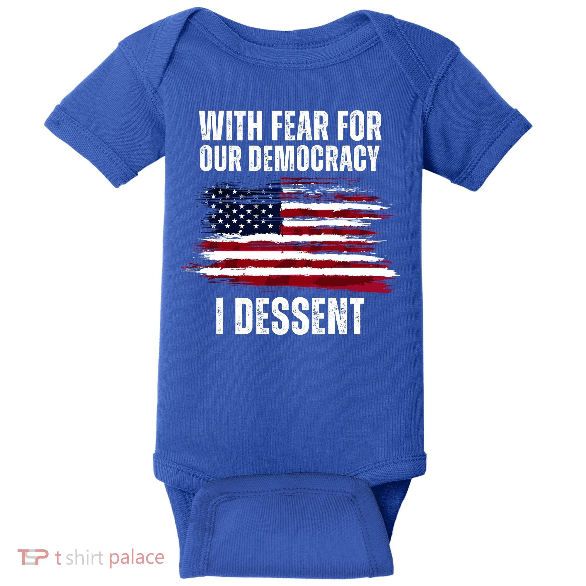 With Fear For Our Democracy I Dissent Usa Distressed Flag Baby Bodysuit
