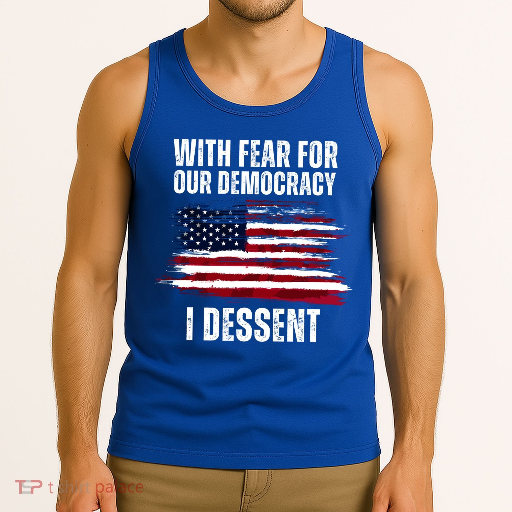 With Fear For Our Democracy I Dissent Usa Distressed Flag Tank Top