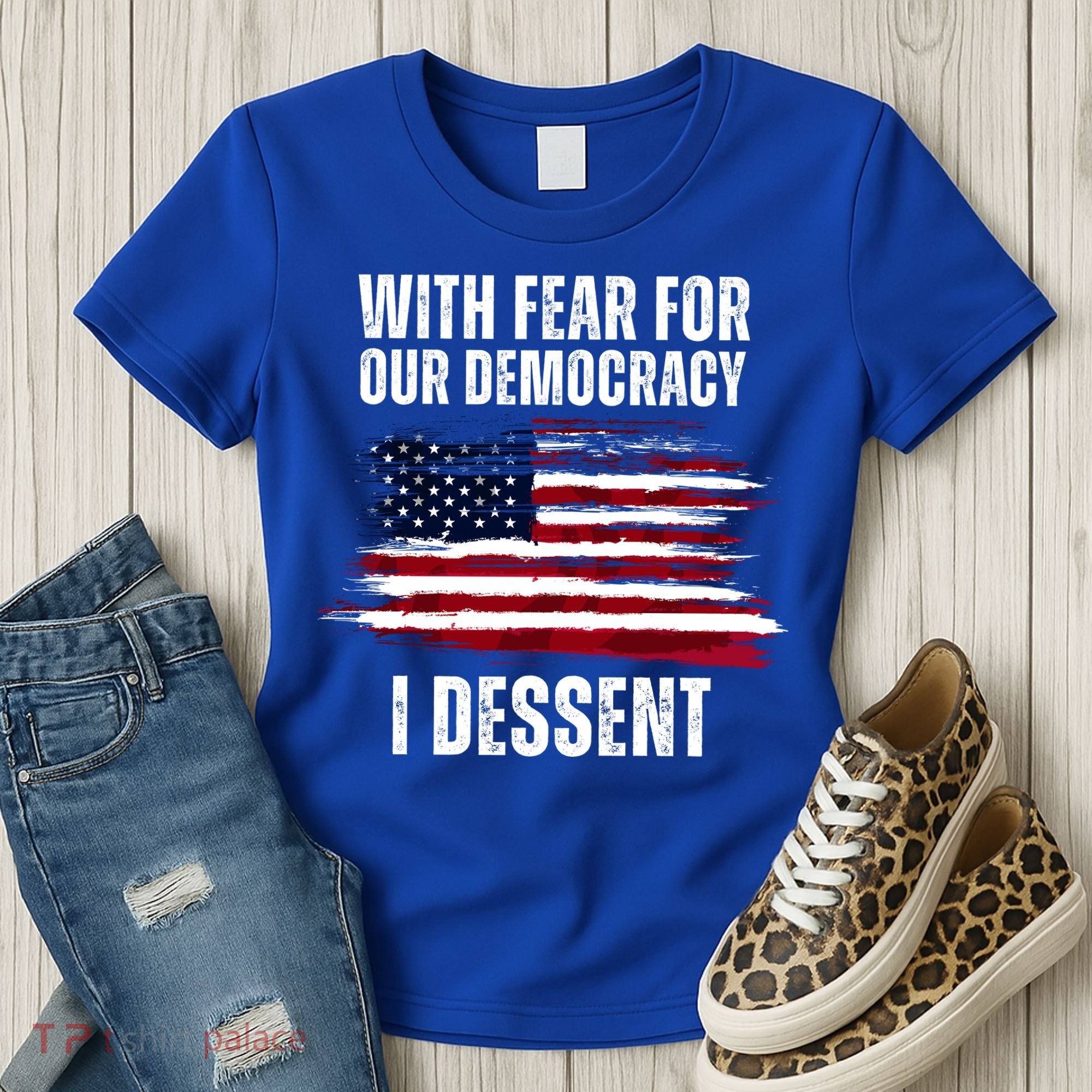 With Fear For Our Democracy I Dissent Usa Distressed Flag Women's T-Shirt