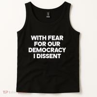 With Fear For Our Democracy I Dissent Tank Top thumb 2