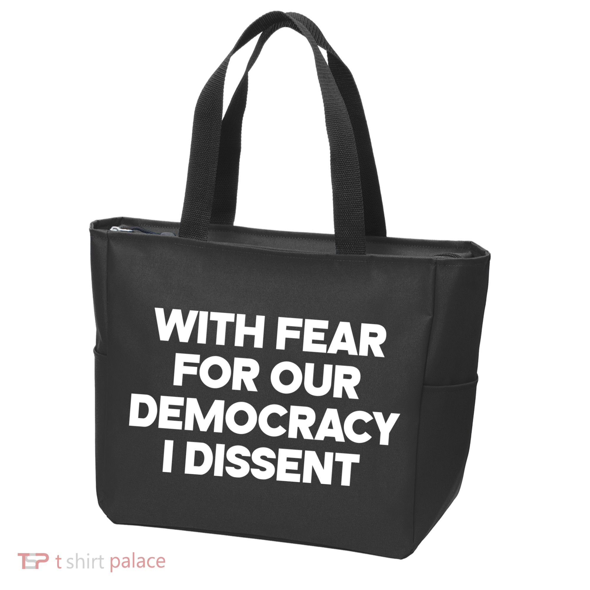 With Fear For Our Democracy I Dissent Tote Bag