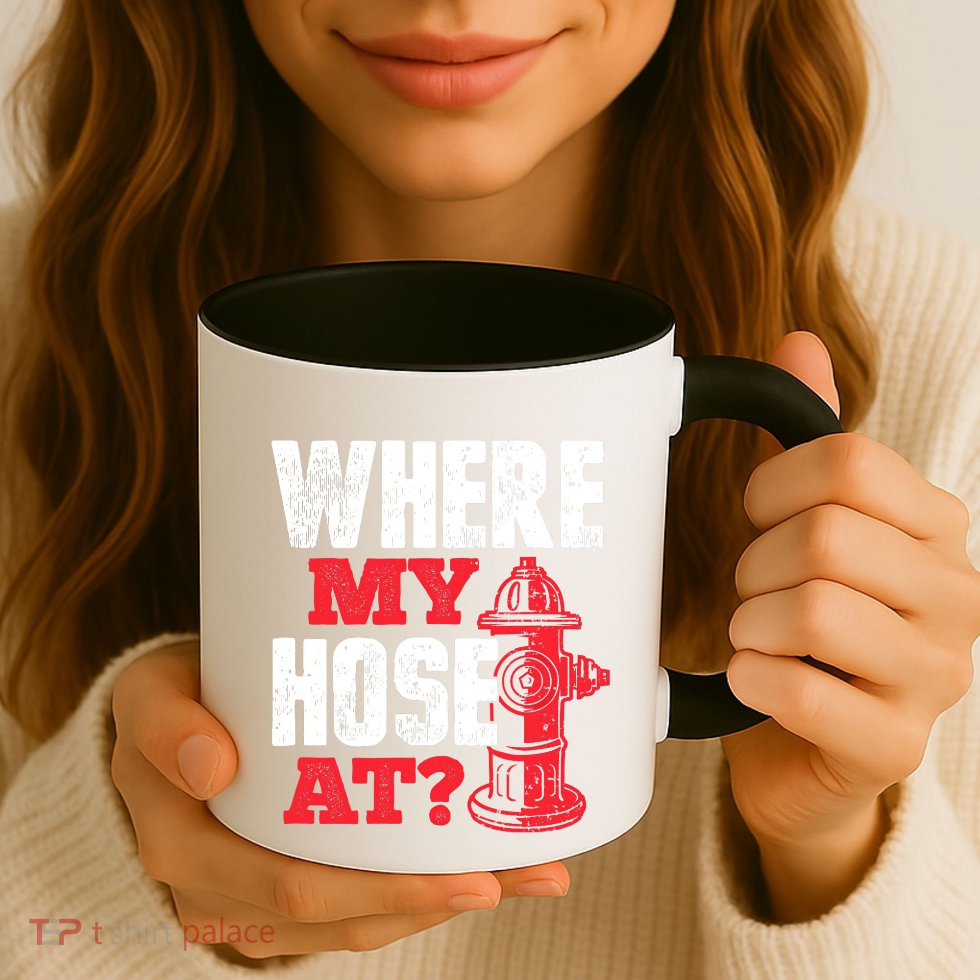 Wildland Firefighter Firefighting Fireman Where My Hose At Coffee Mug