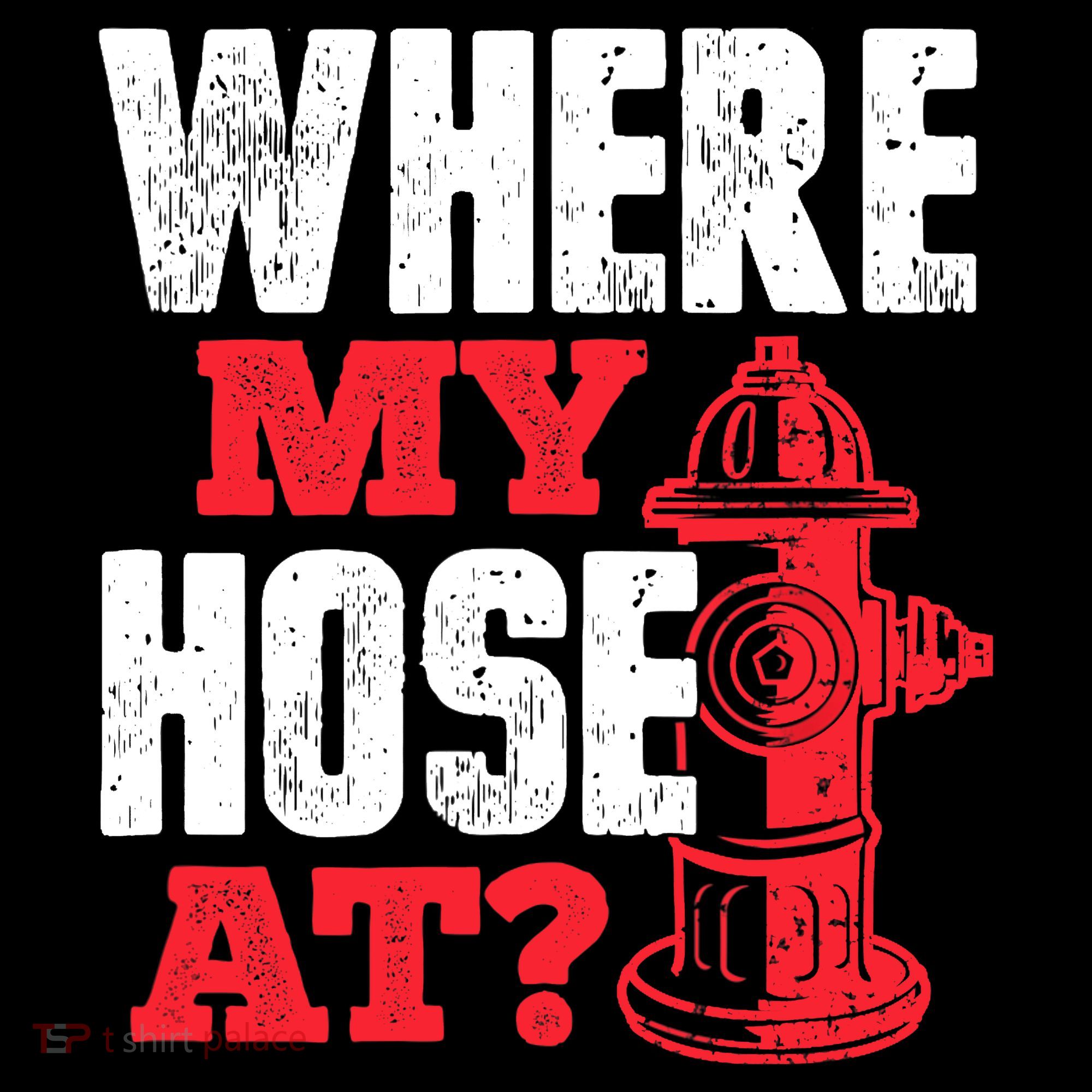 Wildland Firefighter Firefighting Fireman Where My Hose At Coffee Mug