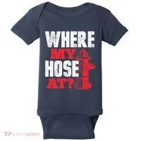 Wildland Firefighter Firefighting Fireman Where My Hose At Baby Bodysuit thumb 0