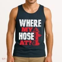 Wildland Firefighter Firefighting Fireman Where My Hose At Tank Top thumb 3
