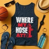 Wildland Firefighter Firefighting Fireman Where My Hose At Tank Top thumb 4