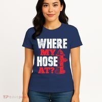 Wildland Firefighter Firefighting Fireman Where My Hose At Women's T-Shirt thumb 4