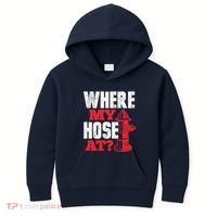 Wildland Firefighter Firefighting Fireman Where My Hose At Kids Hoodie thumb 0