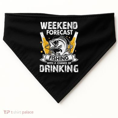 Weekend Forecast Fishing With Chance Drinking Cold Beer USA-Made Doggie Bandana