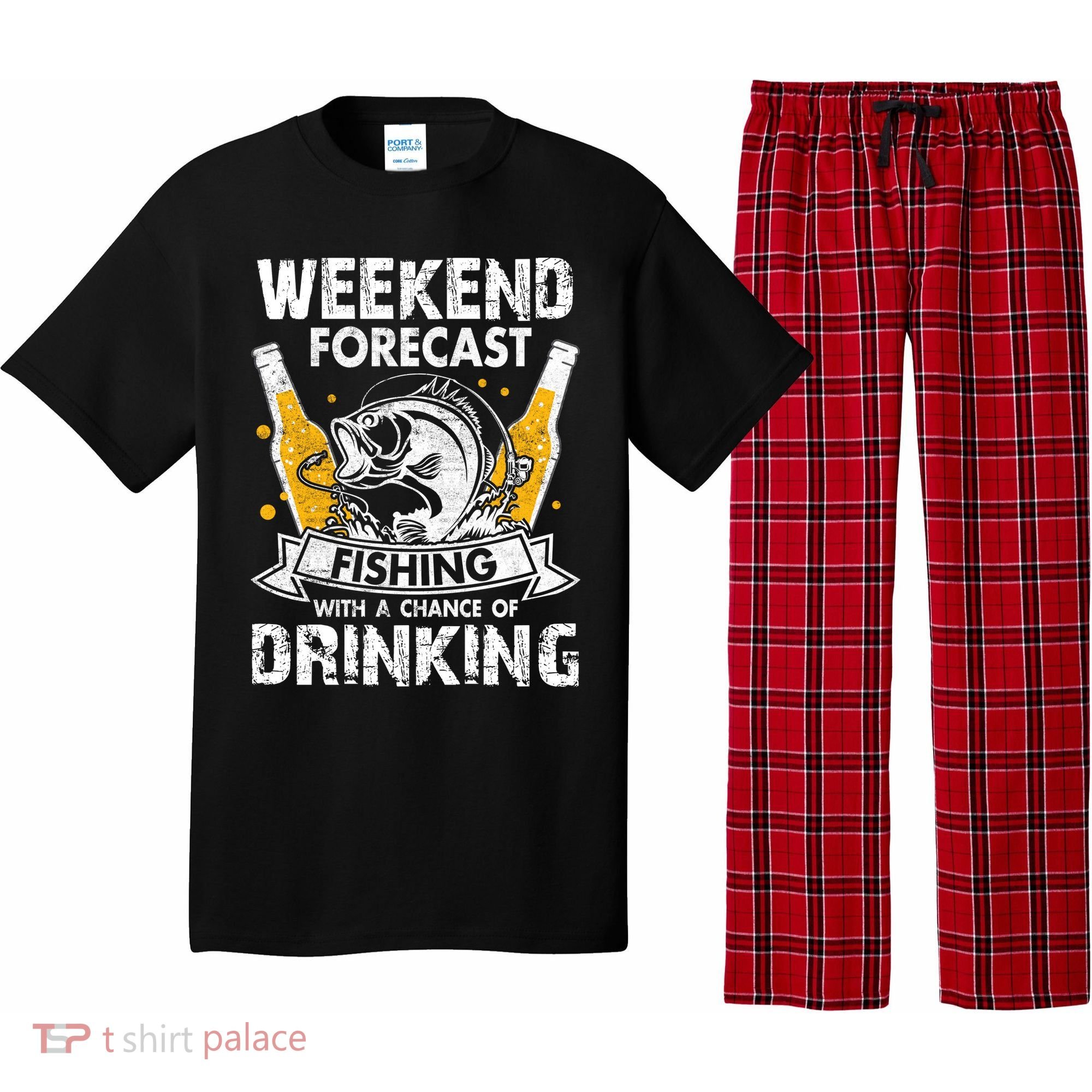 Weekend Forecast Fishing With Chance Drinking Cold Beer Pajama Set