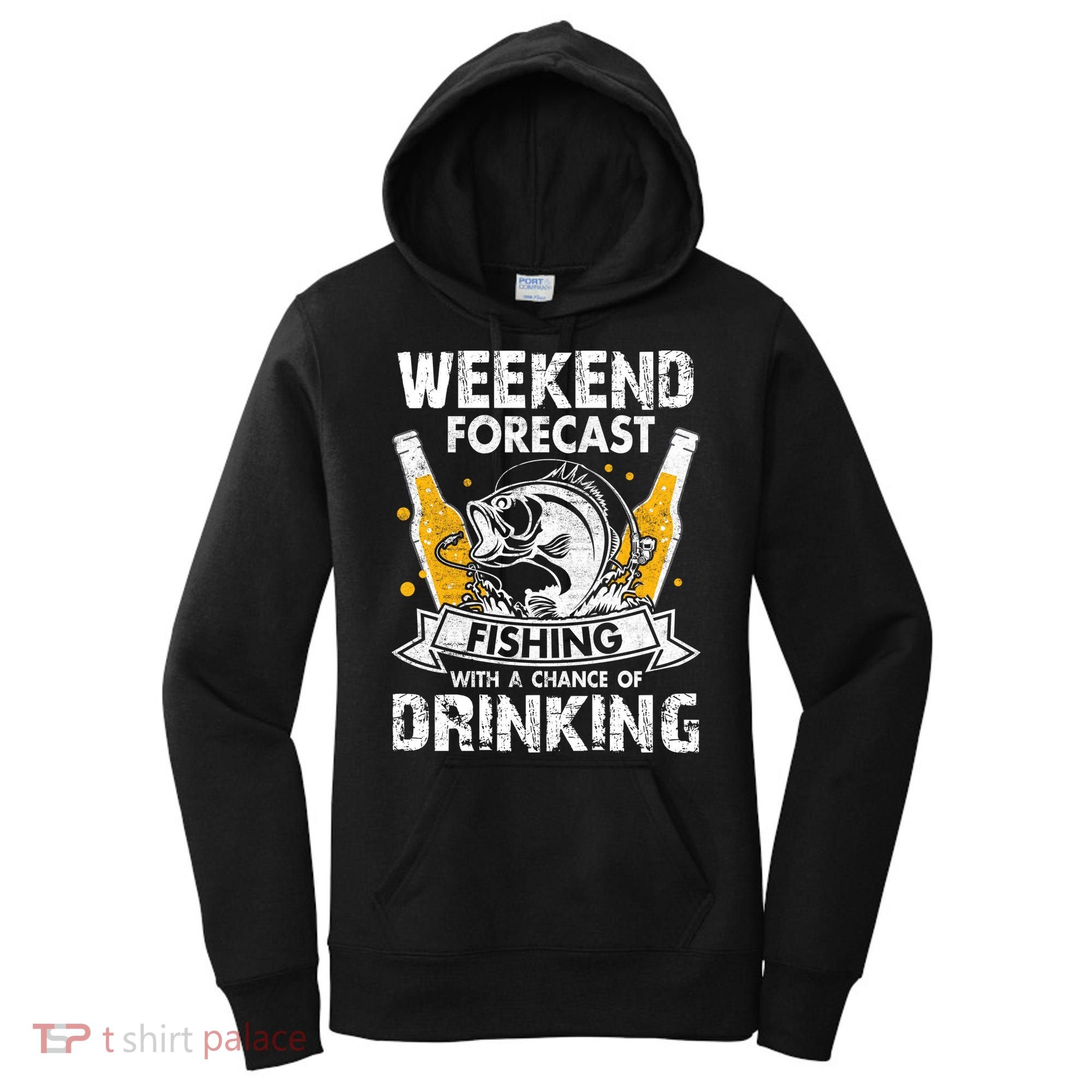 Weekend Forecast Fishing With Chance Drinking Cold Beer Women's Hoodie