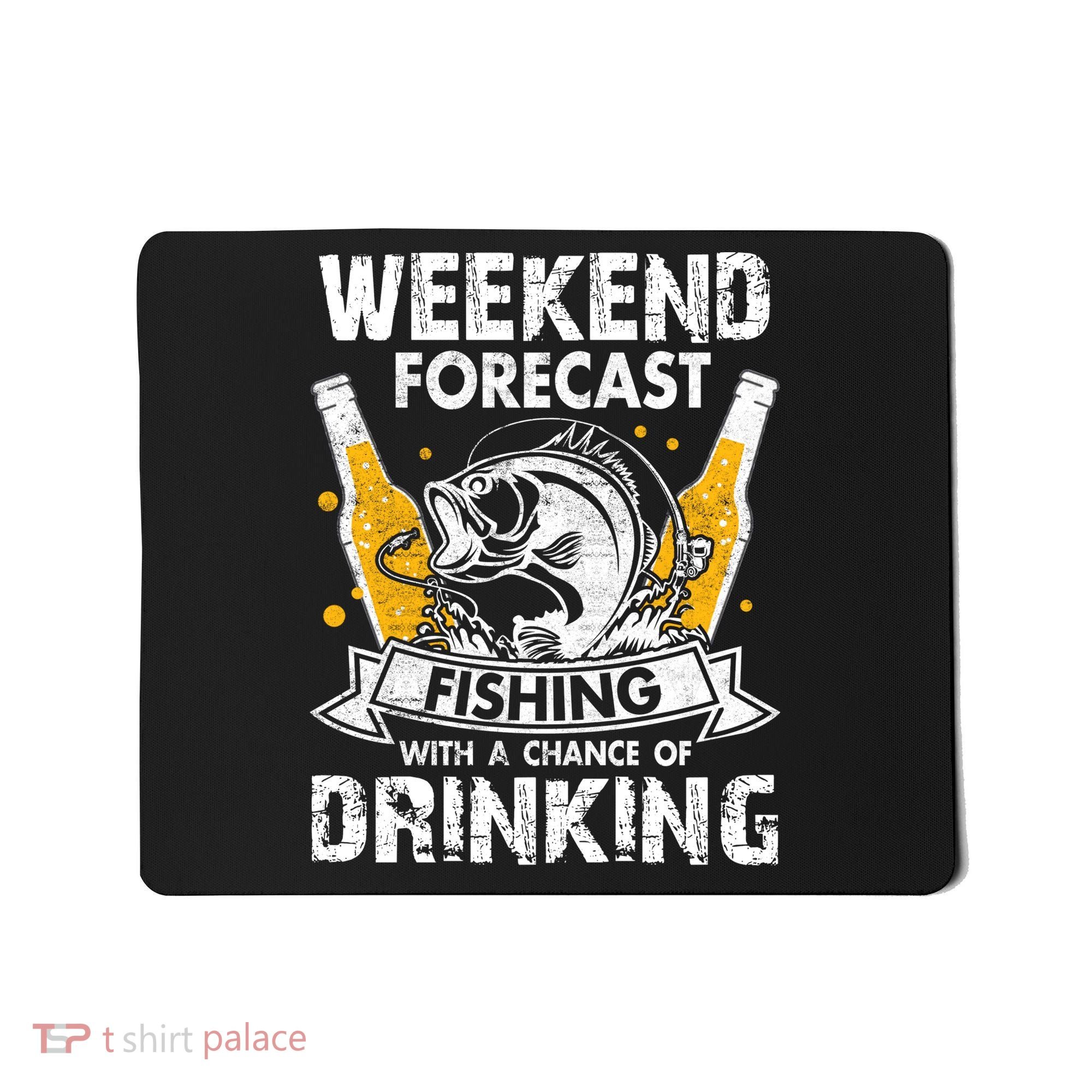 Weekend Forecast Fishing With Chance Drinking Cold Beer Mousepad