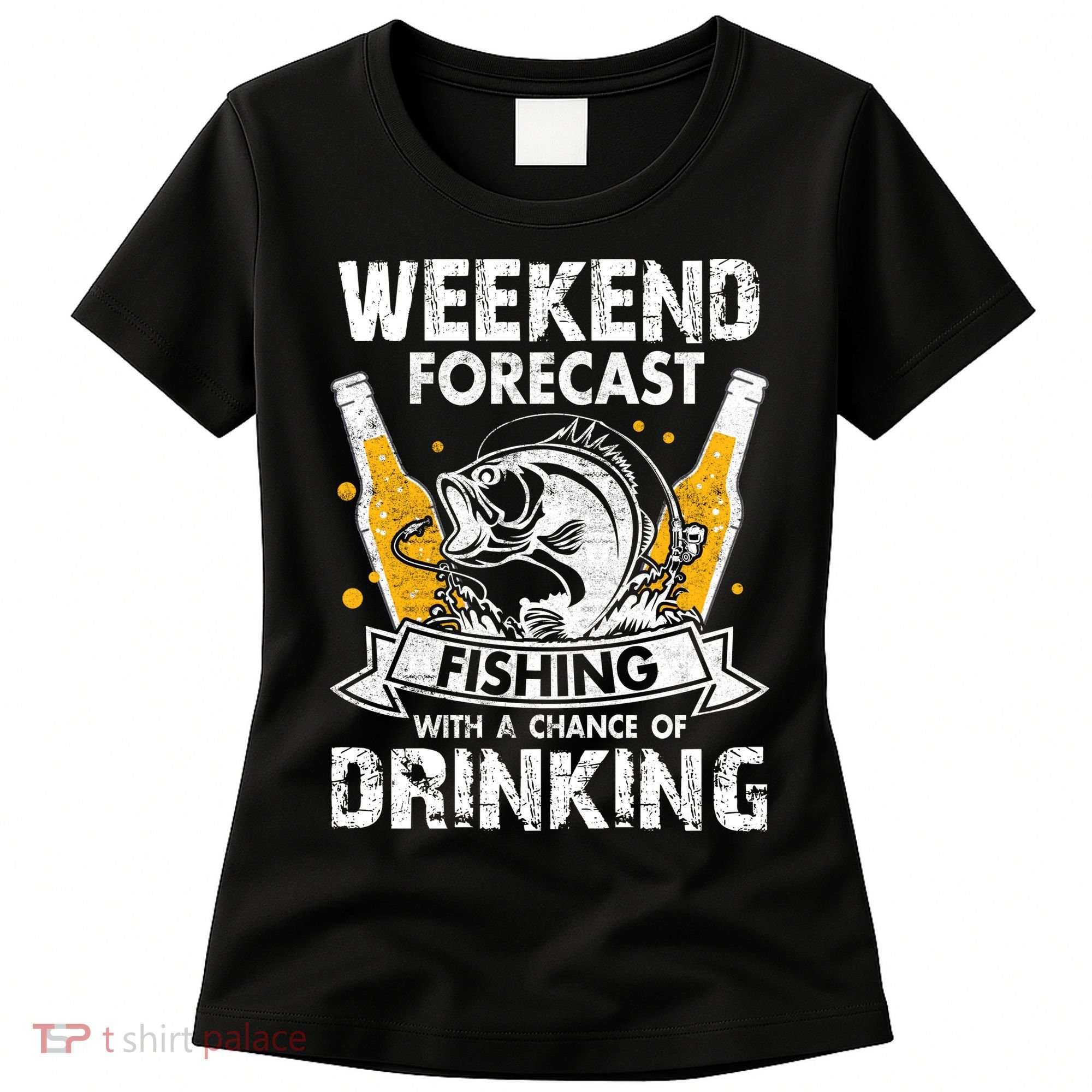 Weekend Forecast Fishing With Chance Drinking Cold Beer Women's T-Shirt