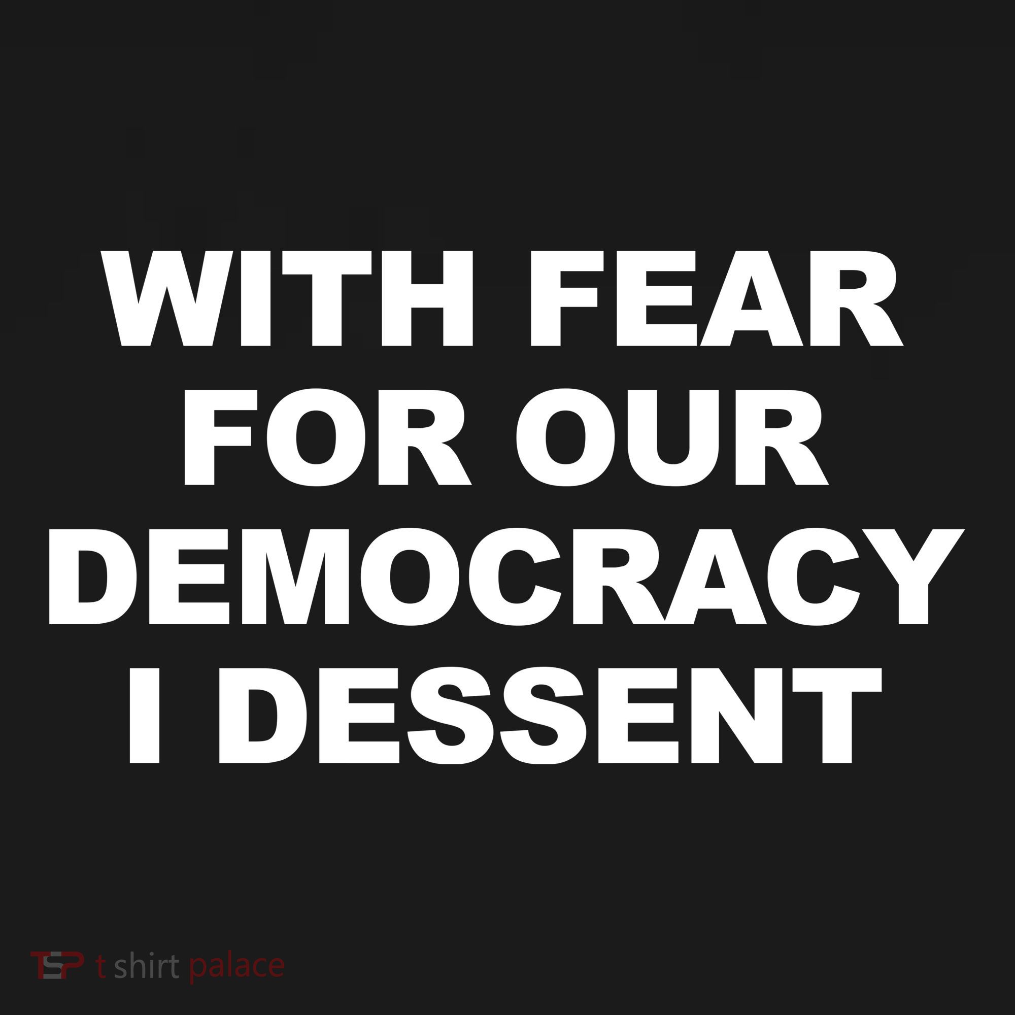 With Fear For Our Democracy I Dessent Sweatshirt