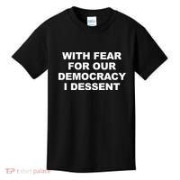 With Fear For Our Democracy I Dessent Kids T-Shirt thumb 0