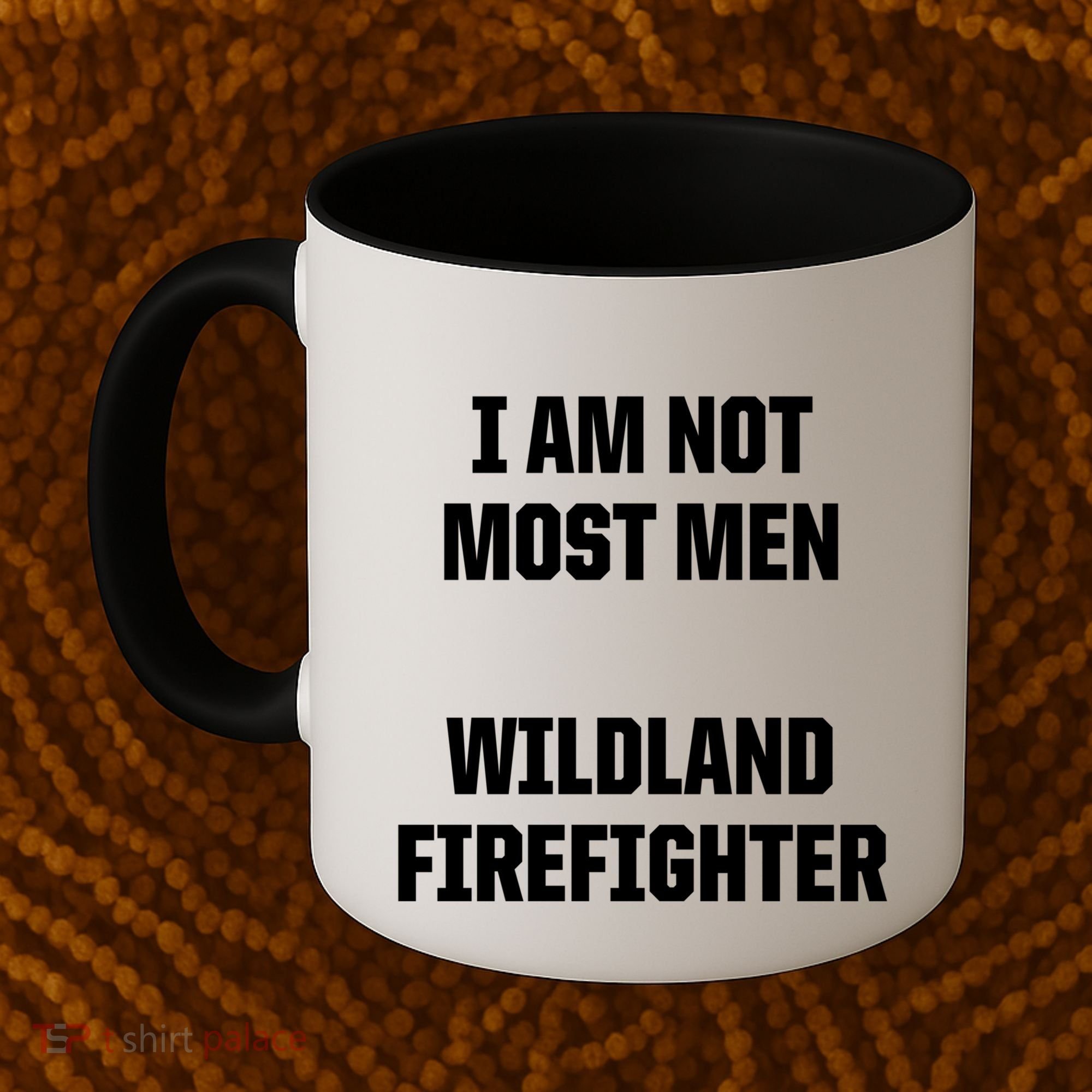 Wildland Firefighter Firefighting Fire Funny Gift Coffee Mug