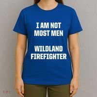 Wildland Firefighter Firefighting Fire Funny Gift T-Shirt thumb 4