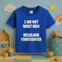 Wildland Firefighter Firefighting Fire Funny Gift Toddler T-Shirt thumb 3