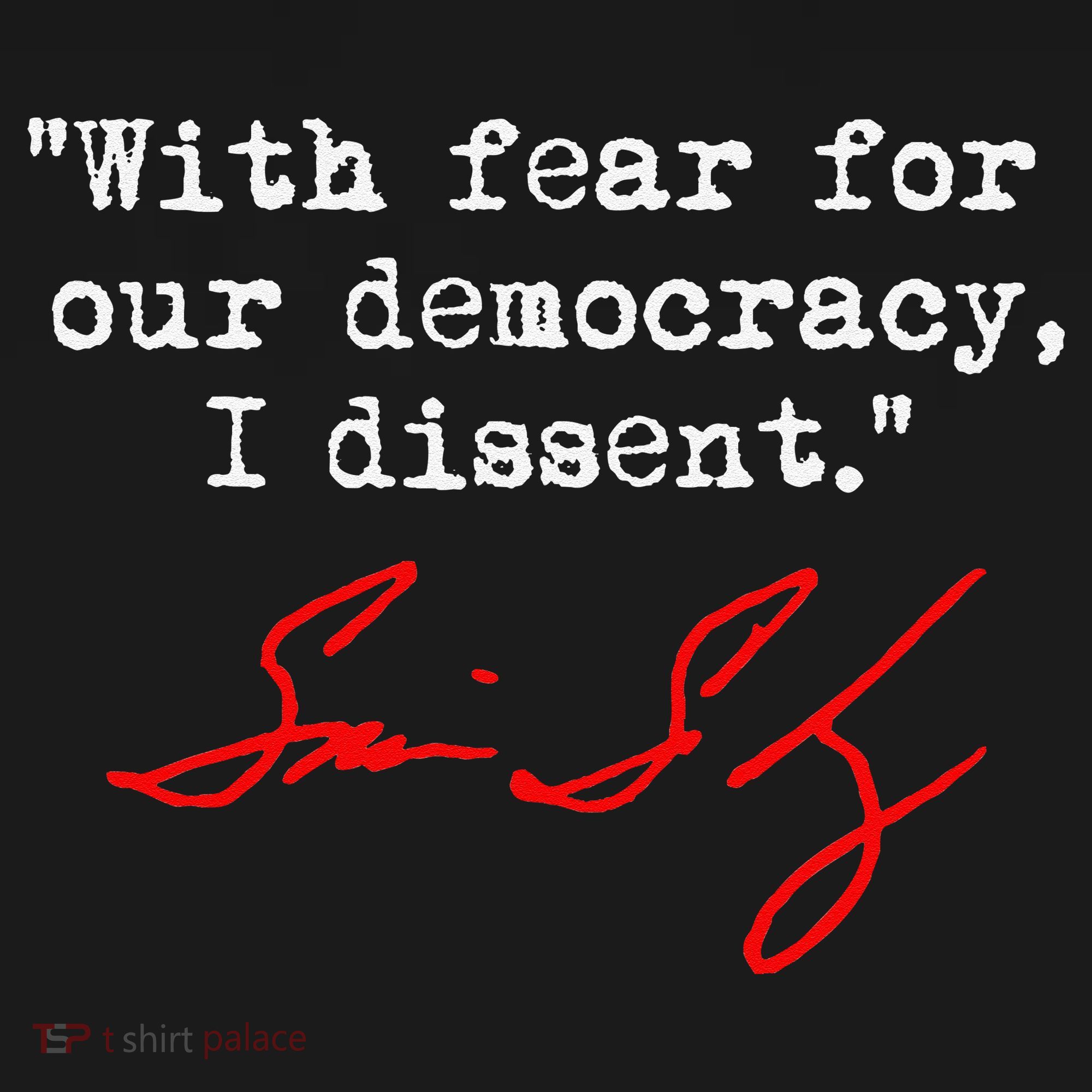 With Fear For Our Democracy I Dissent. Justice Sotomayor Ornament