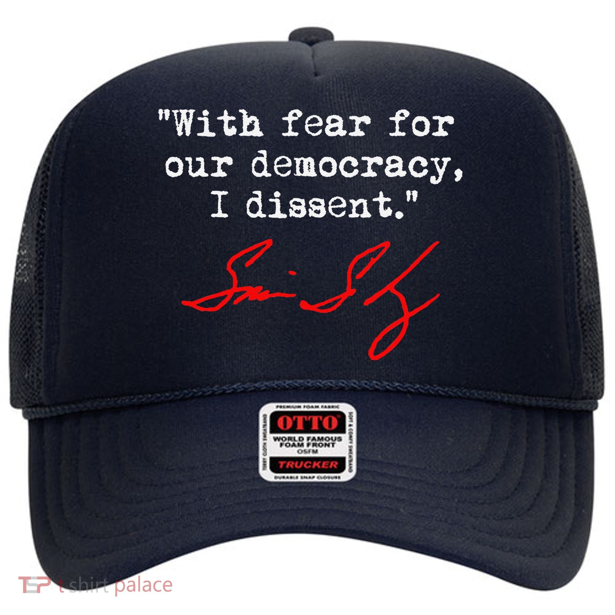 With Fear For Our Democracy I Dissent. Justice Sotomayor Hat