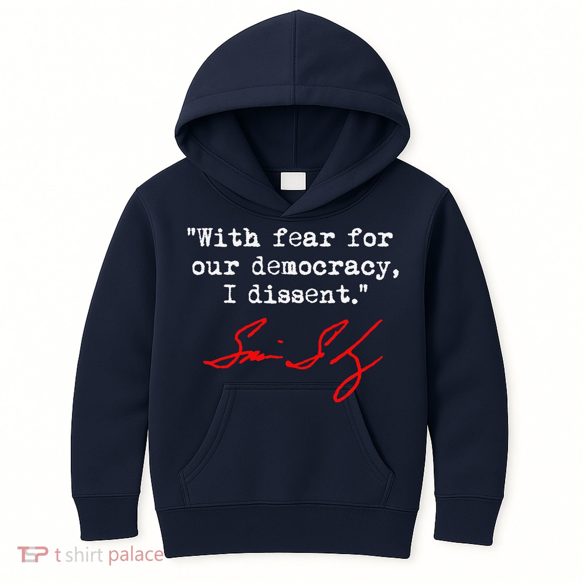 With Fear For Our Democracy I Dissent. Justice Sotomayor Kids Hoodie