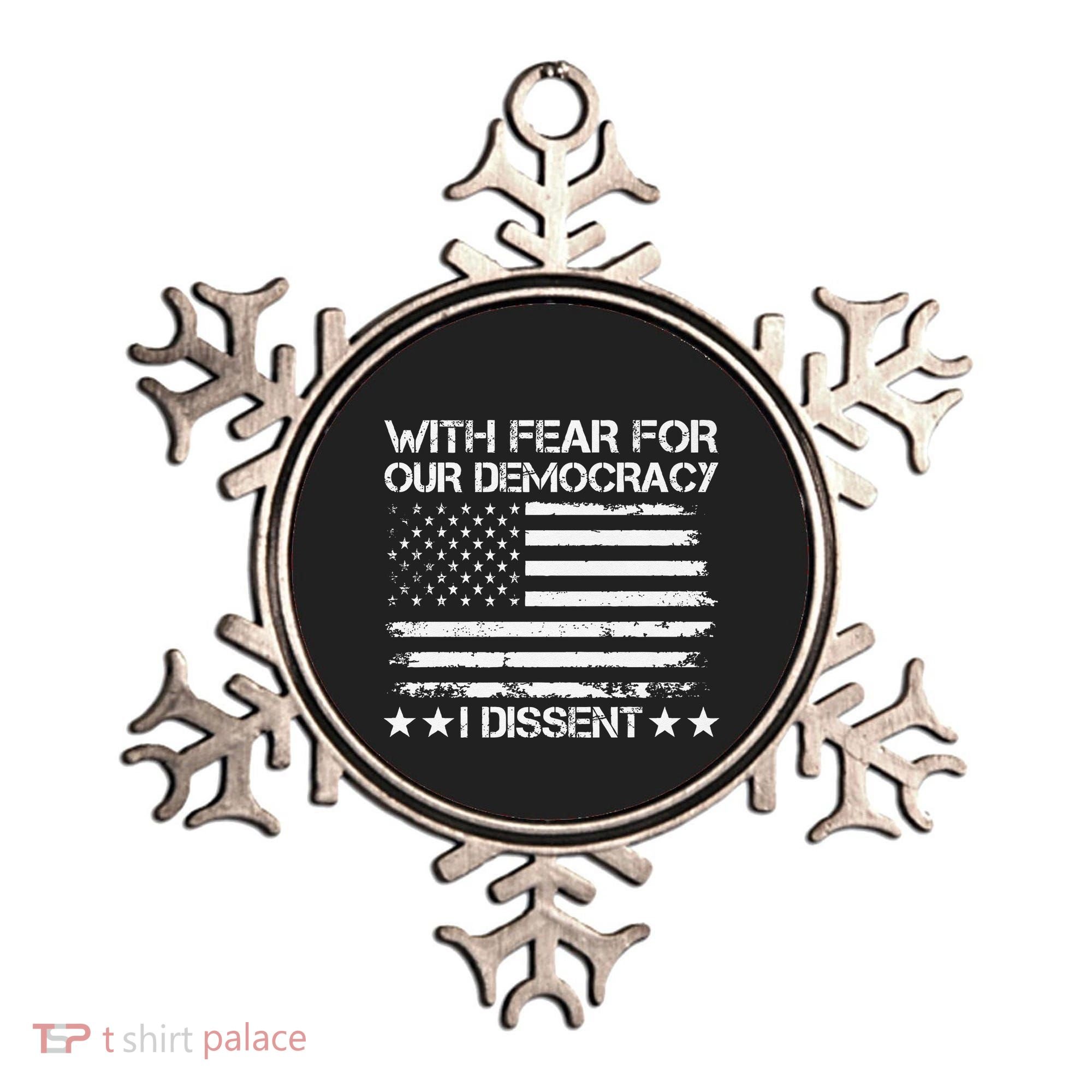 With Fear For Our Democracy I Dissent Presidential Immunity Premium Ornament