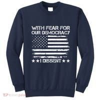 With Fear For Our Democracy I Dissent Presidential Immunity Premium Sweatshirt thumb 0