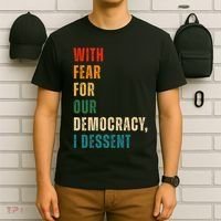 With Fear For Our Democracy I Dissent Vintage T-Shirt thumb 6