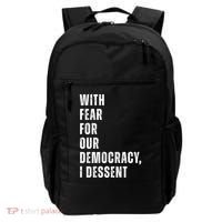 With Fear For Our Democracy I Dissent Quote Backpack thumb 0