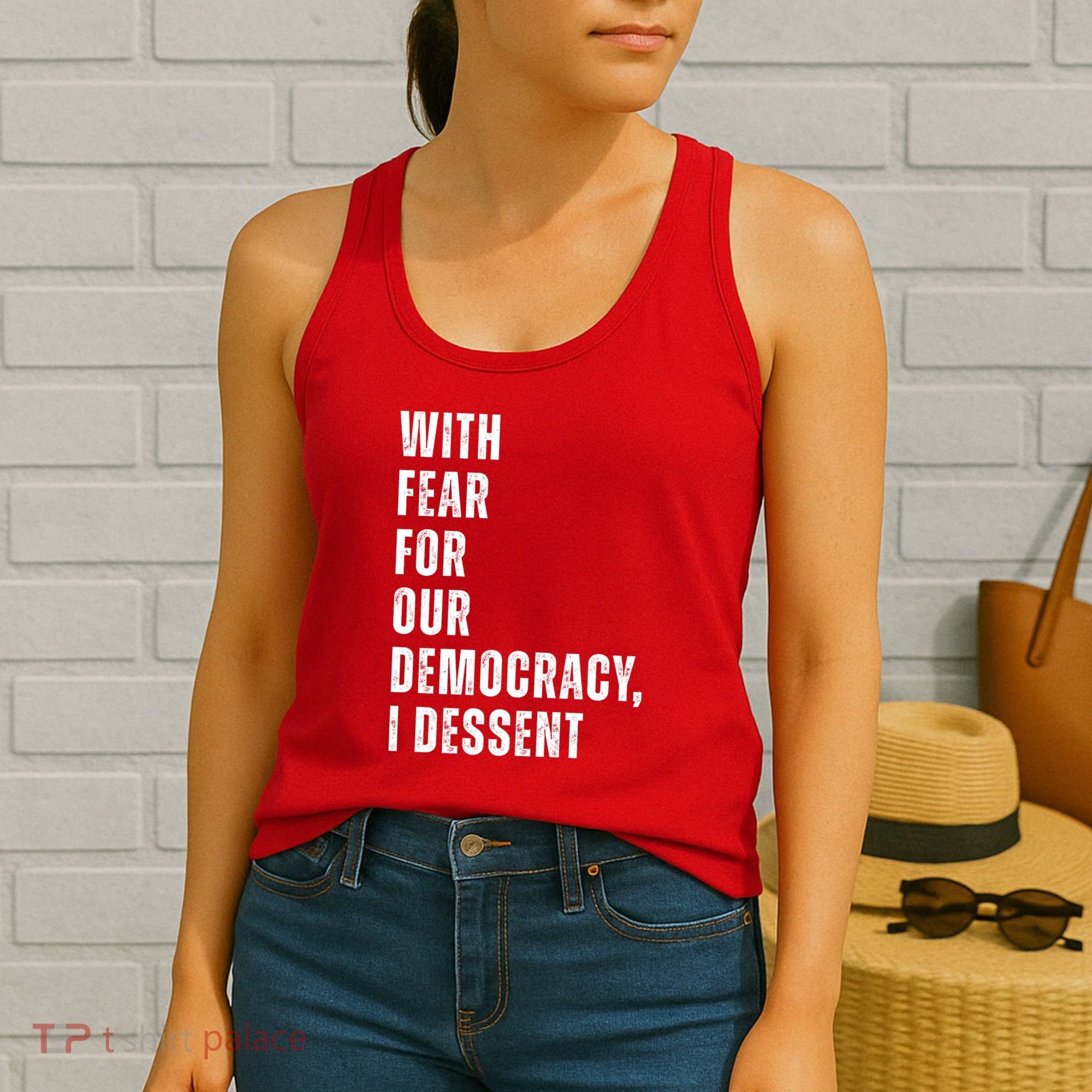With Fear For Our Democracy I Dissent Quote Women's Tank Top