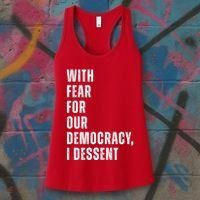 With Fear For Our Democracy I Dissent Quote Women's Tank Top thumb 3