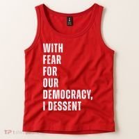 With Fear For Our Democracy I Dissent Quote Tank Top thumb 2