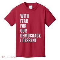 With Fear For Our Democracy I Dissent Quote Kids T-Shirt thumb 0