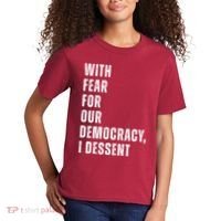 With Fear For Our Democracy I Dissent Quote Kids T-Shirt thumb 2