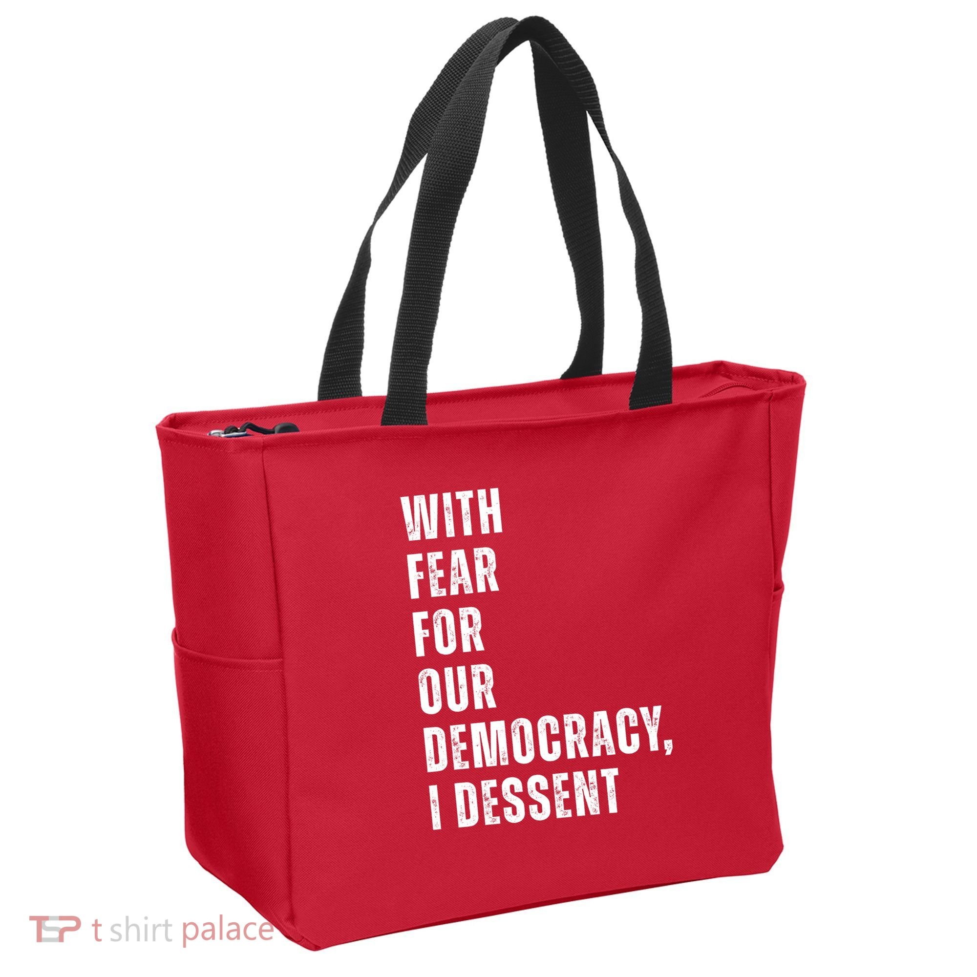 With Fear For Our Democracy I Dissent Quote Tote Bag