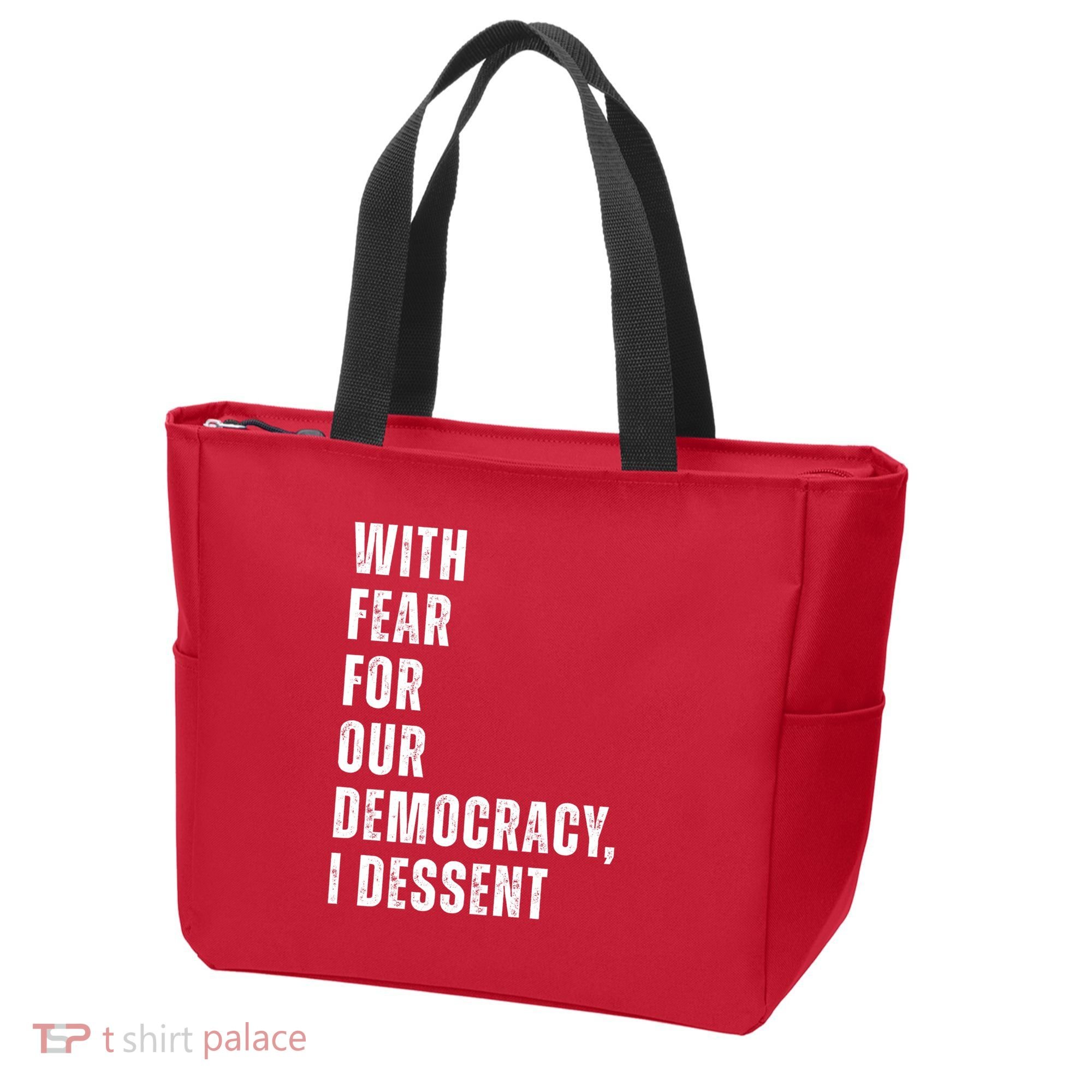 With Fear For Our Democracy I Dissent Quote Tote Bag