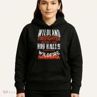 Wildland Firefighter Fireman Firefighting Quote Hoodie thumb 5