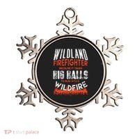 Wildland Firefighter Fireman Firefighting Quote Ornament thumb 0