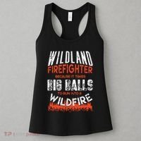 Wildland Firefighter Fireman Firefighting Quote Women's Tank Top thumb 3