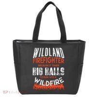 Wildland Firefighter Fireman Firefighting Quote Tote Bag thumb 0