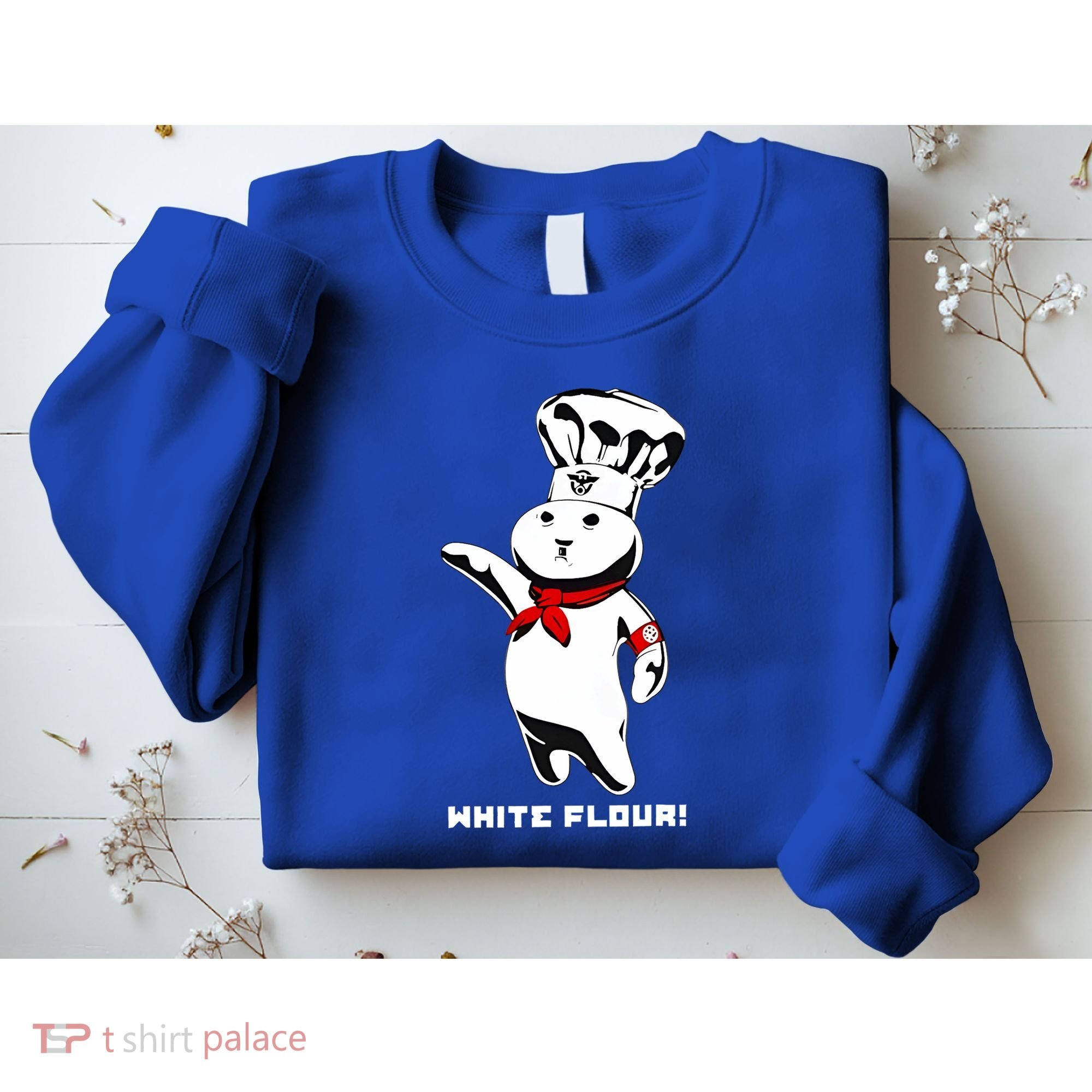 White Flour Funny Sweatshirt