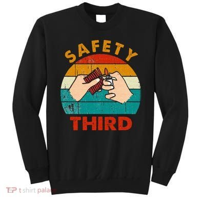 Warning Fireworks Firecrackers Safety Third 4th Of July Sweatshirt