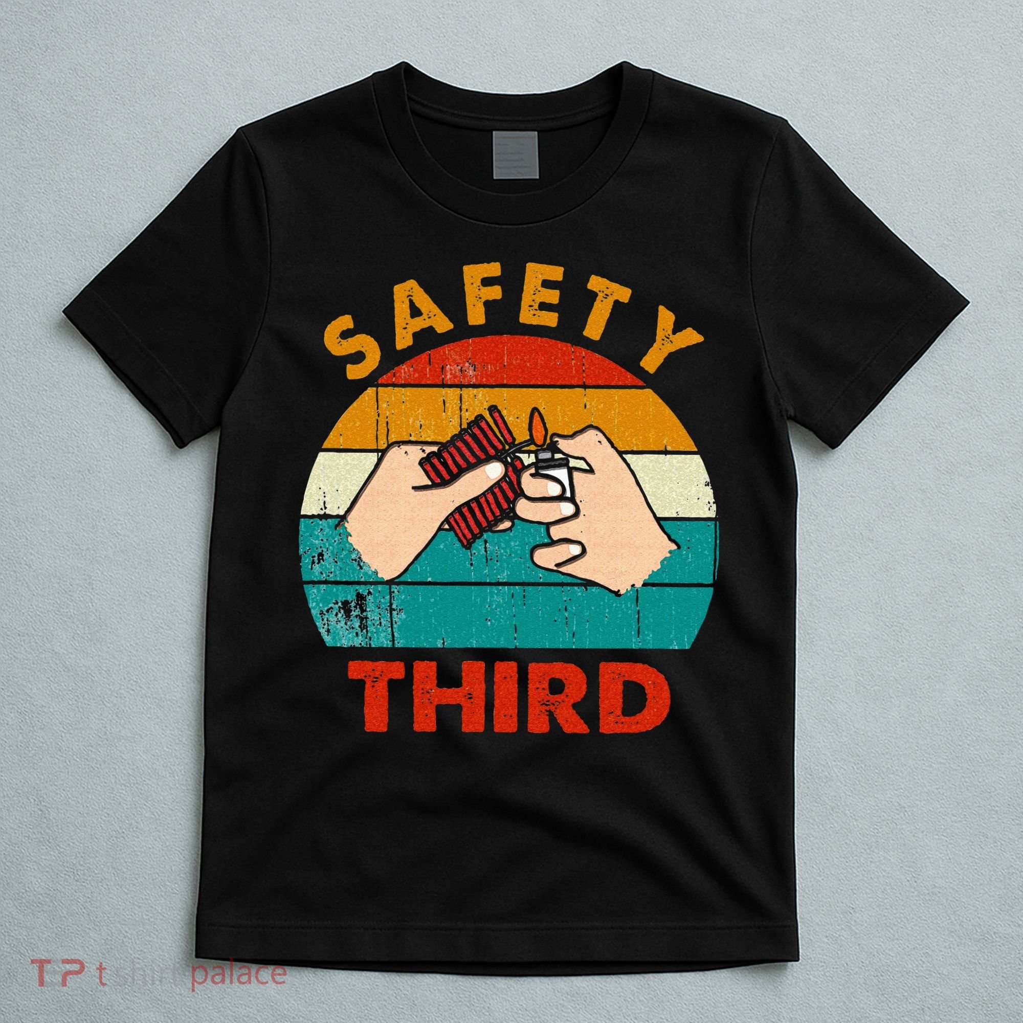 Warning Fireworks Firecrackers Safety Third 4th Of July T-Shirt