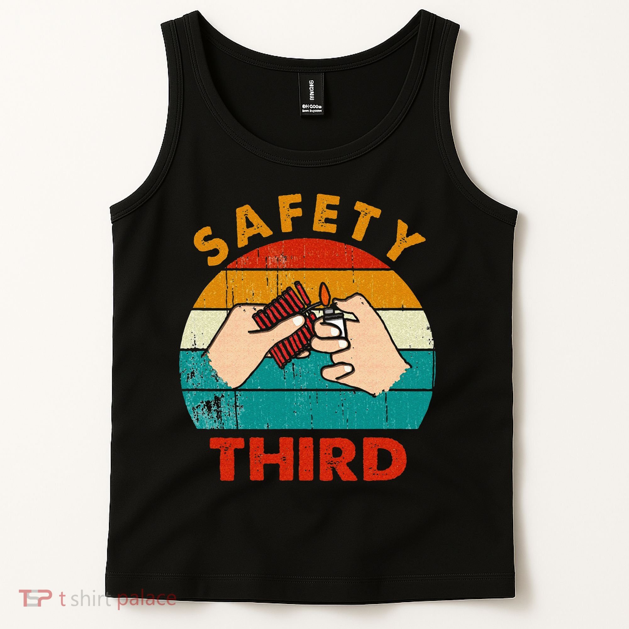 Warning Fireworks Firecrackers Safety Third 4th Of July Tank Top