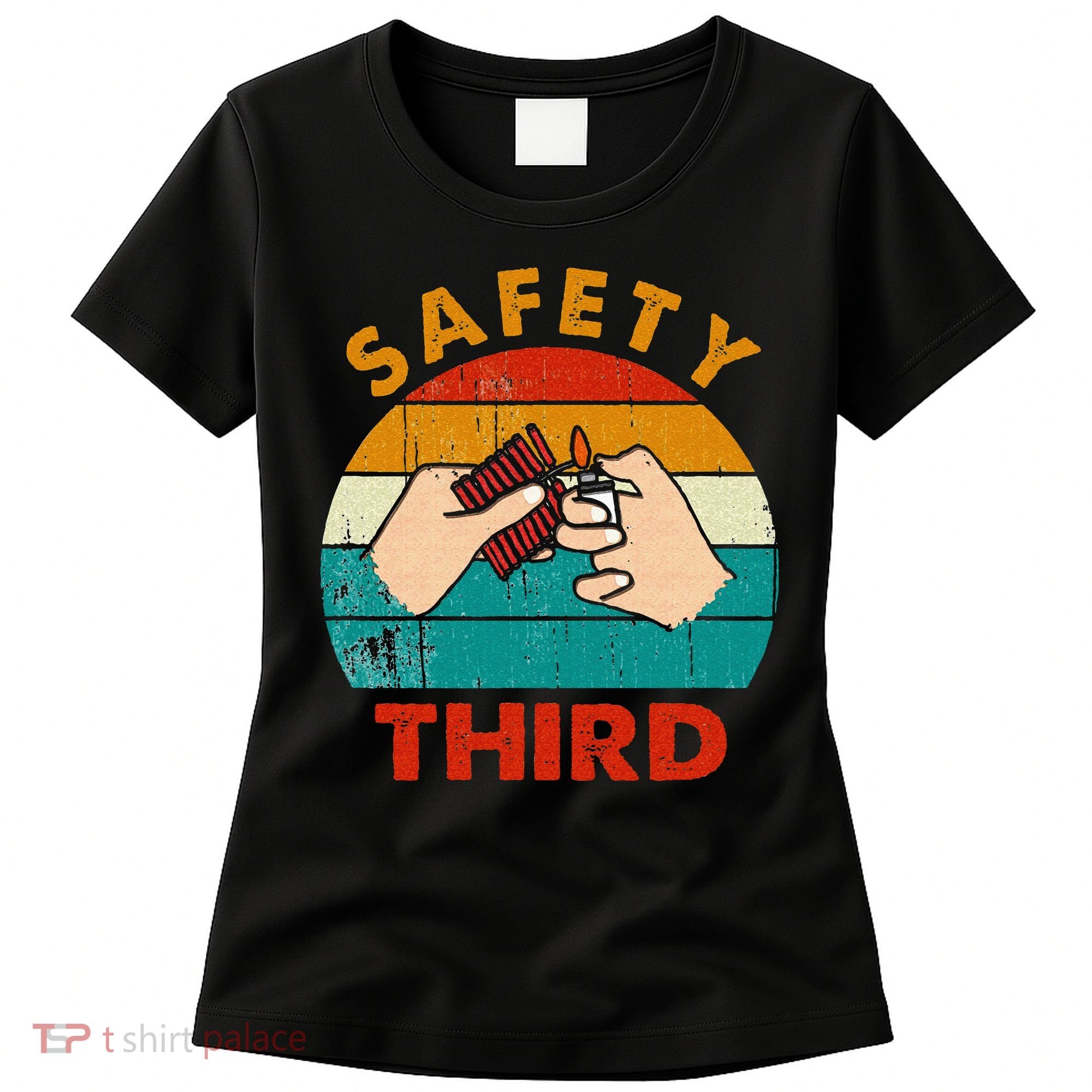 Warning Fireworks Firecrackers Safety Third 4th Of July Women's T-Shirt