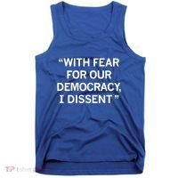With Fear For Our Democracy I Dissent Tank Top thumb 0